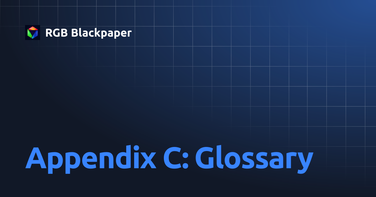 Appendix C: Glossary | RGB Blackpaper